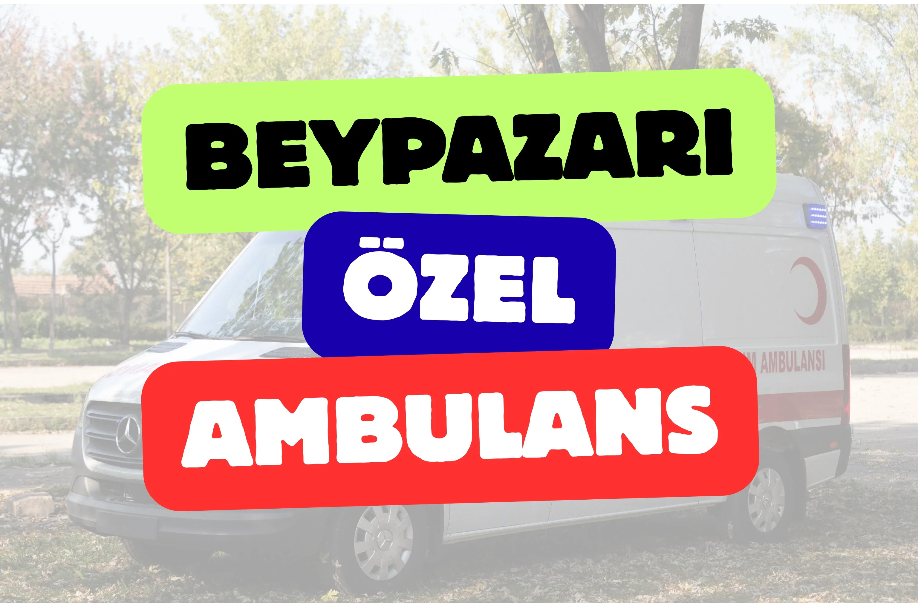 Beypazarı Özel Ambulans